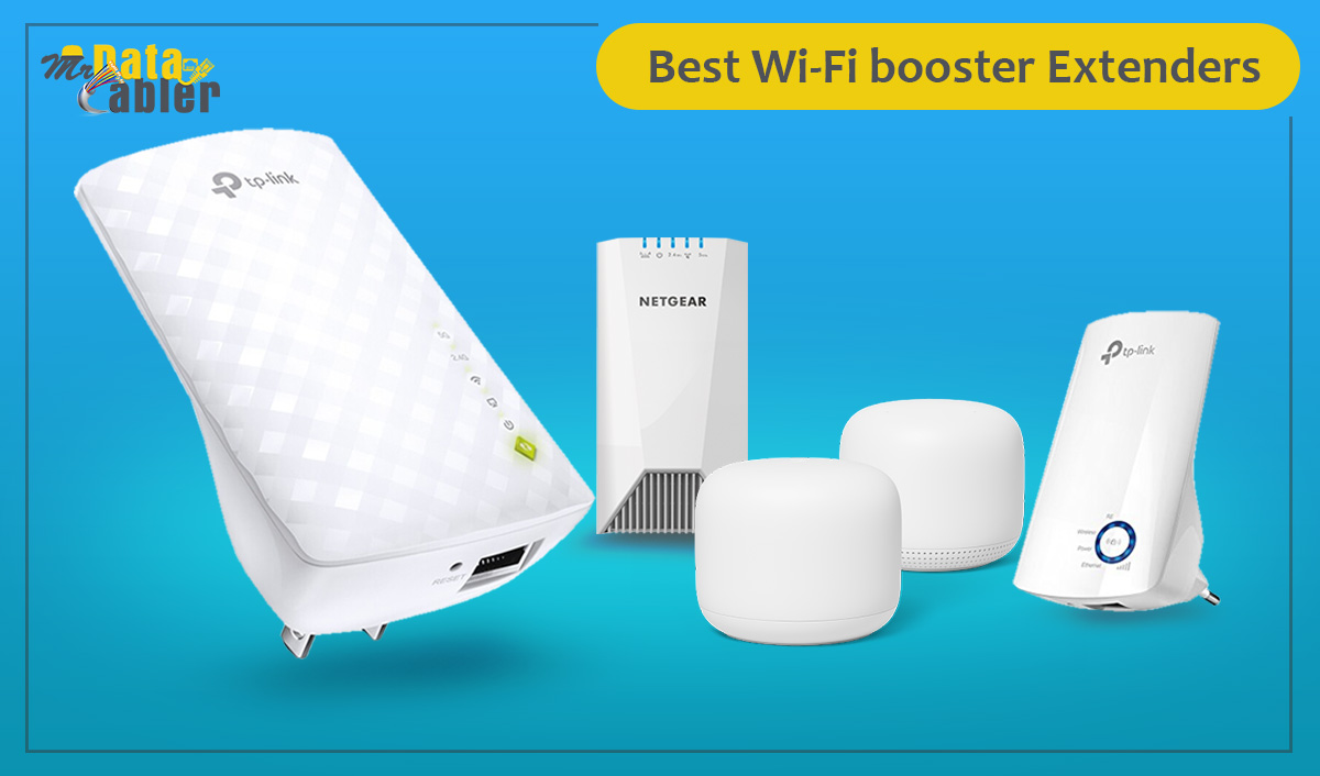 Best Wi-Fi booster Extenders, mr data Cabler